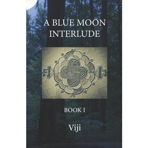 A Blue Moon Interlude: Book I Paperback, Becomeshakeaspeare.com
