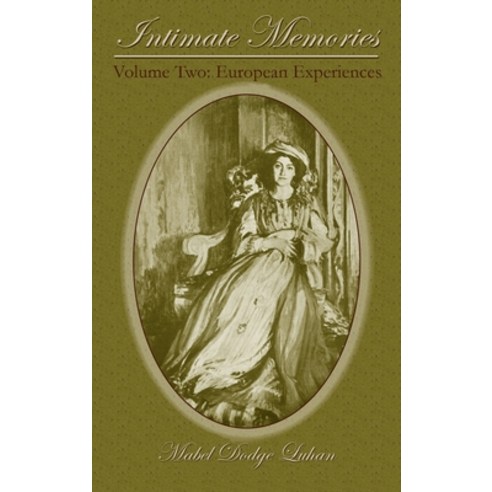 (영문도서) Intimate Memories Volume Two: European Experiences Hardcover, Sunstone Press, English, 9781632935090