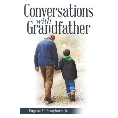 (영문도서) Conversations with Grandfather Paperback, Liferich, English, 9781489719393