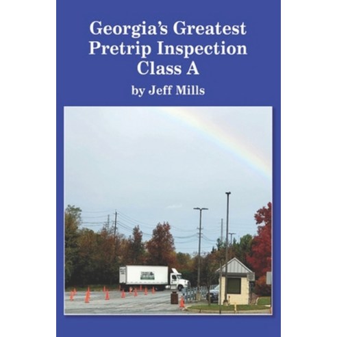 (영문도서) Georgia''s Greatest Pretrip Inspection - Class A Paperback, Independently Published, English, 9798850348243