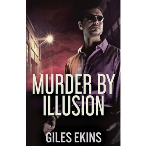 (영문도서) Murder By Illusion Paperback, Next Chapter, English, 9784824117557