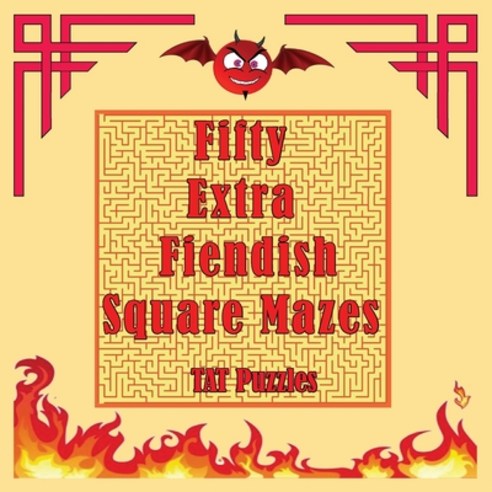 (영문도서) Fifty Extra Fiendish Square Mazes Paperback, Tried and Trusted Indie Pub..., English, 9781922695079