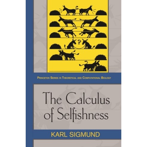 The Calculus of Selfishness: Paperback, Princeton University Press