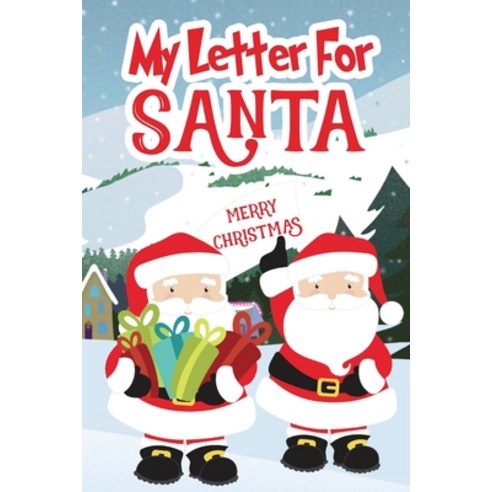 (영문도서) My Letter for Santa: Christmas Journal for Kids Paperback, Century Books, English, 9787825131218