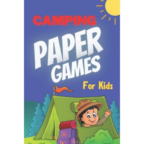 Camping Paper Games for Kids: For Bored Girls & Boys Contest: Coloring Pages Tic Tac Toe Hangman ... Paperback, Independently Published