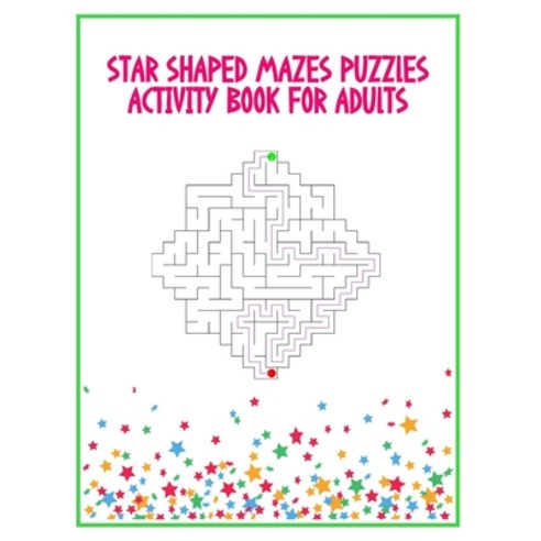 Star Shaped Mazes Puzzles Activity Books For Adults: Simple Printable ...