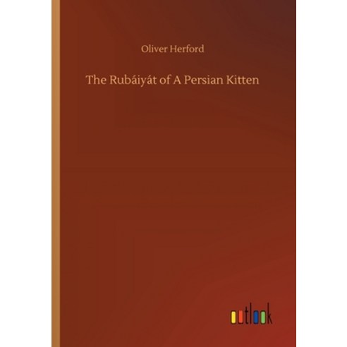 The Rubáiyát of A Persian Kitten Paperback, Outlook Verlag