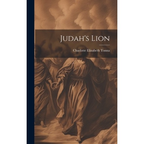 (영문도서) Judah''s Lion Hardcover, Legare Street Press, English, 9781020334214