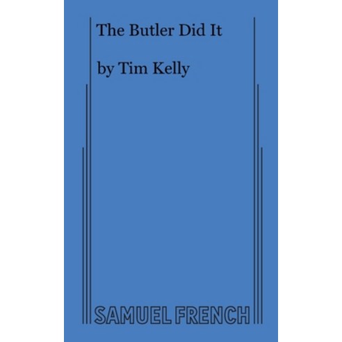 The Butler Did It Paperback, Samuel French, Inc., English, 9780874409796