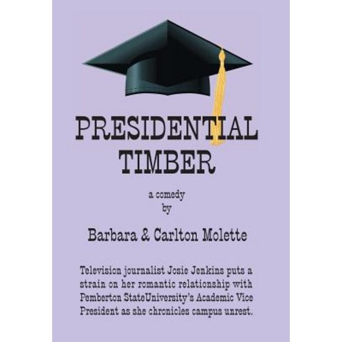 (영문도서) Presidential Timber Hardcover, Xlibris Us, English, 9781796022049