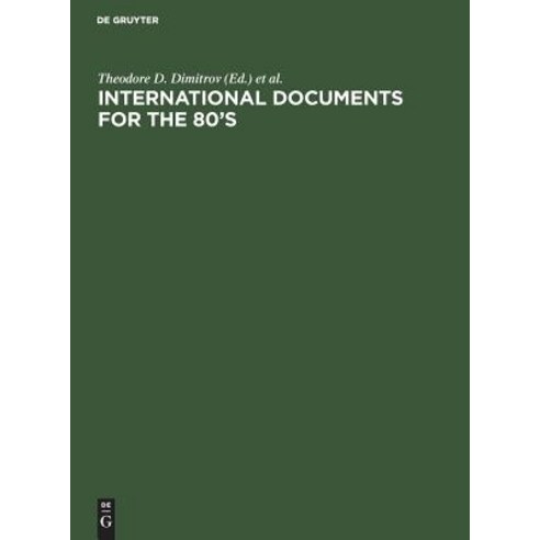 International Documents for the 80''s: Their Role and Use. Proceedings of the 2nd World Symposium on ... Hardcover, de Gruyter, English, 9783110087178