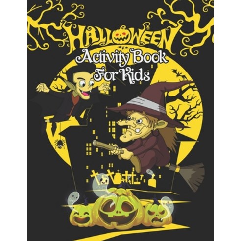 Halloween Activity Book for Kids: A Halloween Activity Books for Kids Ages 4-8 with Kawaii Character... Paperback, Independently Published, English, 9798694288583