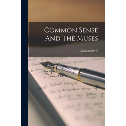 (영문도서) Common Sense And The Muses Paperback, Hassell Street Press, English, 9781015069718