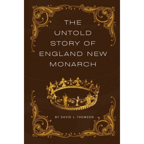 (영문도서) The Untold Story of England New Monarch Paperback, Independently Published, English, 9798351785813