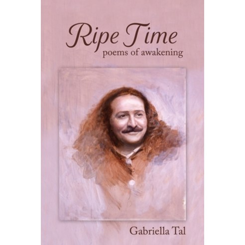 (영문도서) Ripe Time: Poems of Awakening Paperback, Bdi Publishers, English, 9781946637352