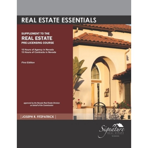 Real Estate Essentials: Supplement to the Real Estate Pre-Licensing Course Paperback, Independently Published, English, 9781086817096