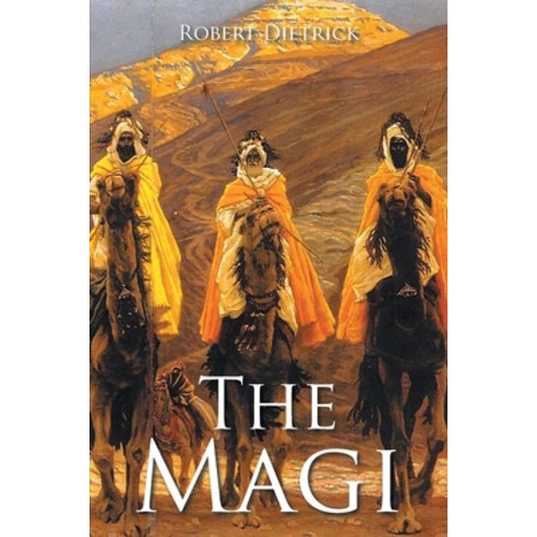The Magi Paperback, Christian Faith Publishing,..., English, 9781098048891