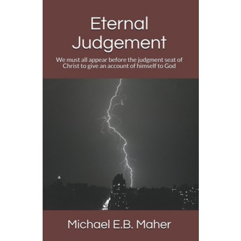 Eternal Judgement Paperback, Michael Maher Ministries, English, 9781393973645