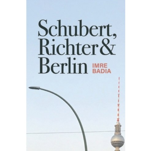 (영문도서) Schubert Richter & Berlin Paperback, Independently Published, English, 9798797347422