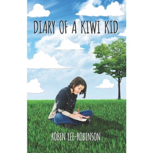 (영문도서) Diary of a Kiwi Kid Paperback, Independently Published New..., English, 9780473455194