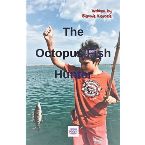 (영문도서) The Octopus Fish Hunter Paperback, Draft2digital, English, 9798201431150