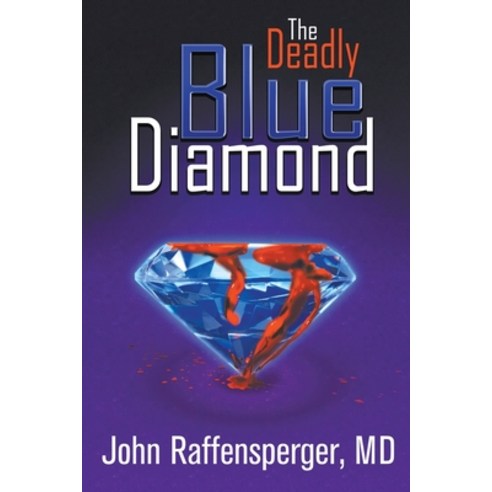 (영문도서) The Deadly Blue Diamond Paperback, Eloquent Books, English, 9781682355237