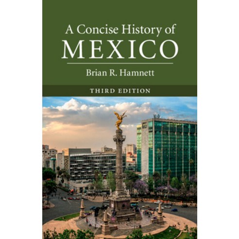(영문도서) A Concise History of Mexico Third Edition Paperback, Cambridge University Press, English, 9781316626610