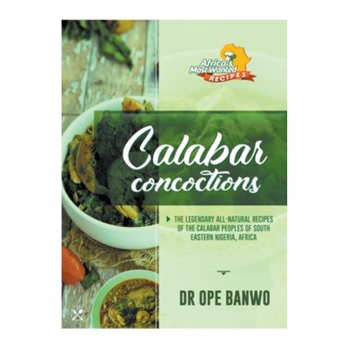 (영문도서) Calabar Concoctions Paperback, Netpreneur Books, English, 9798224146437