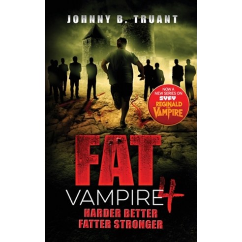 (영문도서) Fat Vampire 4: Harder Better Fatter Stronger Paperback, Johnny Truant LLC, English, 9781964578033