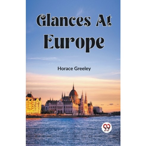 (영문도서) Glances At Europe Paperback, Double 9 Books, English, 9789361424410