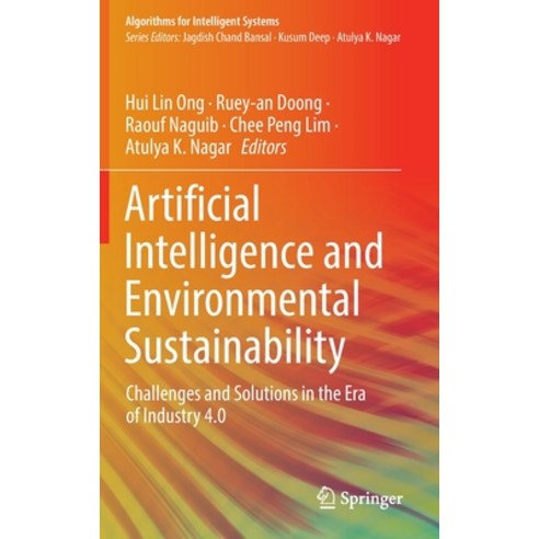 (영문도서) Artificial Intelligence and Environmental Sustainability: Challenges and Solutions in the Era... Hardcover, Springer, English, 9789811914331