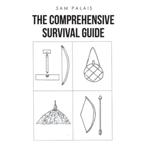 (영문도서) The Comprehensive Survival Guide Paperback, Page Publishing, Inc., English, 9781662426612