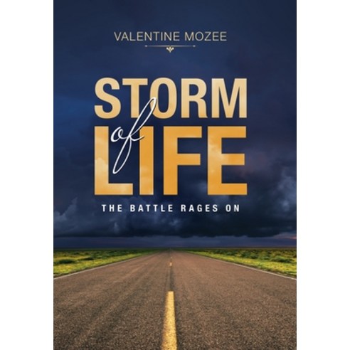Storm of Life: The Battle Rages On Hardcover, Balboa Press, English, 9781982255961