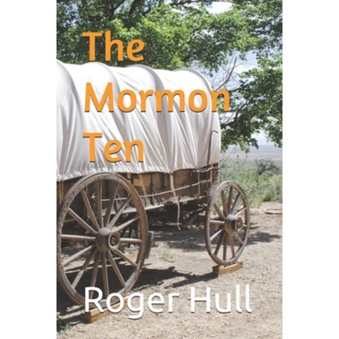 (영문도서) The Mormon Ten Paperback, Independently Published, English, 9798591476182