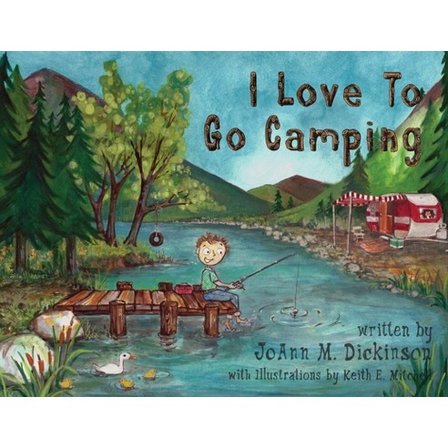 (영문도서) I Love To Go Camping Paperback, Two Sweet Peas Publishing, English, 9781737804123