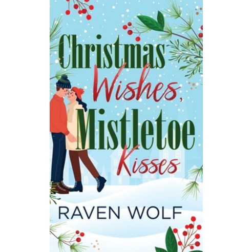 (영문도서) Christmas Wishes Mistletoe Kisses Hardcover, Next Chapter, English, 9784824125026