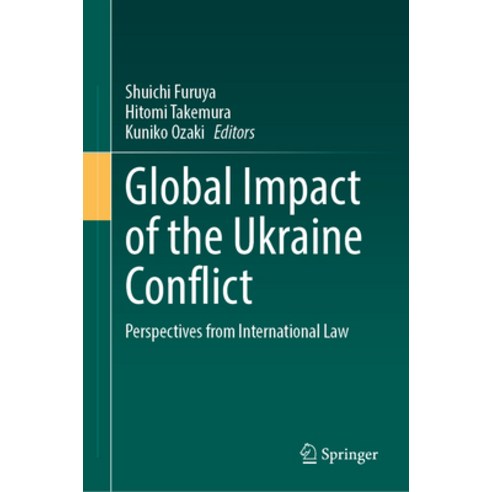 (영문도서) Global Impact of the Ukraine Conflict: Perspectives from International Law Hardcover, Springer, English, 9789819943739