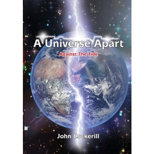 (영문도서) A Universe Apart Against The Tide Paperback, Kingdom Publishers, English, 9781913247638