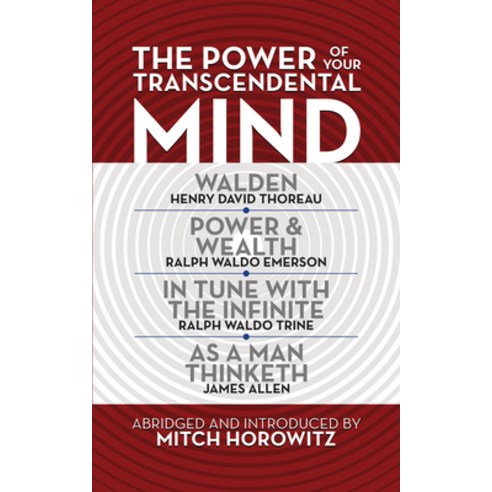 The Power of Your Transcendental Mind (Condensed Classics): Walden in Tune with the Infinite Power... Paperback, G&D Media, English, 9781722505141