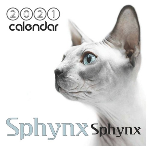 Sphynx: Sphynx 2021 Wall & Office Calendar 16 Month Calendar College Ruled Line Paper great gift f... Paperback, Independently Published, English, 9798696816197