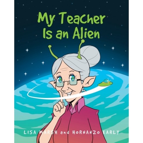 (영문도서) My Teacher Is an Alien Paperback, Covenant Books, English, 9781644689608