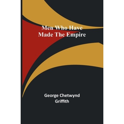 (영문도서) Men Who Have Made the Empire Paperback, Alpha Edition, English, 9789357388870