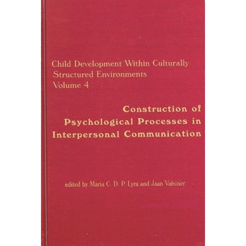 (영문도서) Child Development Within Culturally Structured Environments Volume 4: Construction of Psycho... Hardcover, Bloomsbury Publishing PLC, English, 9781567502961