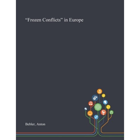 "Frozen Conflicts" in Europe Paperback, Saint Philip Street Press, English, 9781013292620