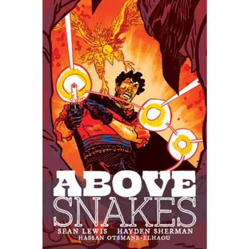 (영문도서) Above Snakes Paperback, Image Comics, English, 9781534324565