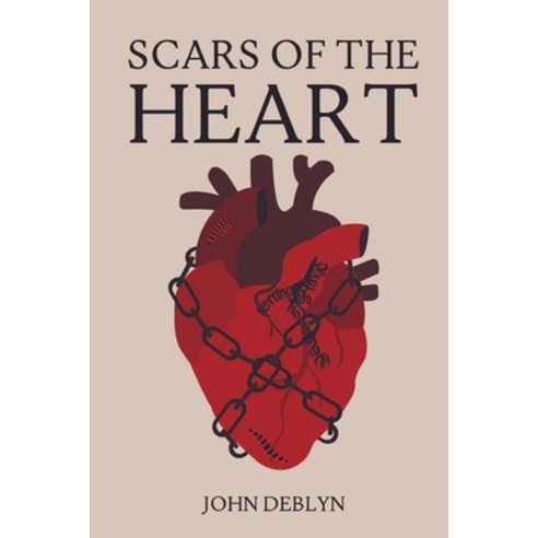 (영문도서) Scars Of The Heart Paperback, Independently Published, English, 9798367138900