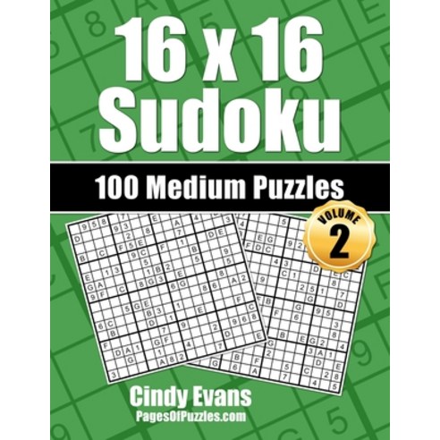 16x16 Sudoku Medium Puzzles - Volume 2: 100 Medium 16x16 Sudoku Puzzles for the Casual Solver Paperback, Independently Published, English, 9798708551979