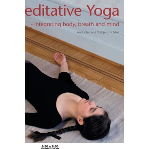 (영문도서) Meditative Yoga: Integrating Body Breath and Mind Paperback, Motilal Banarsidass Publica..., English, 9788120836181