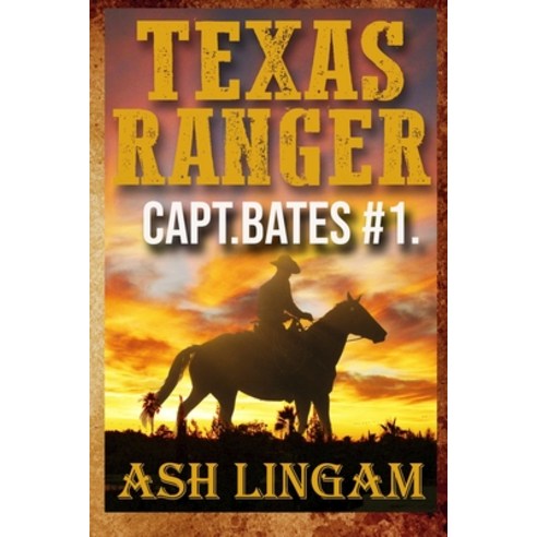 (영문도서) Texas Ranger: A Western Adventure Paperback, Independently Published, English, 9781090779076