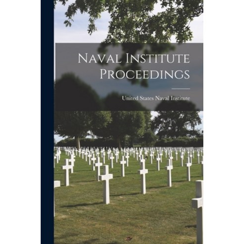 (영문도서) Naval Institute Proceedings Paperback, Legare Street Press, English, 9781018022574